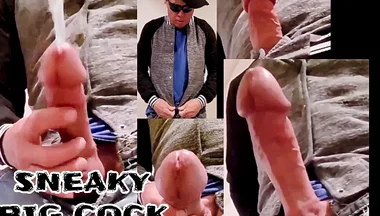 Sneaky Big Cock Has Massive Cumshot