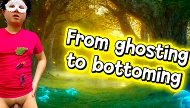 He Was Ghosted at First but Got Bottomed the Next Time