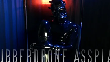 Rubberdrone and His Assplay