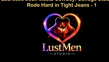 English Audio Gay Sex Story - Lacrosse Jock Meets Cowboy College Stud Gets Rode Hard in Tight Jeans - Part 1