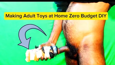 Making Adult Toys at Home Zero Budget DIY