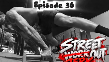 Episode 36 - Street Jerk